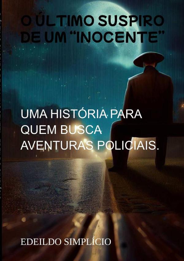 O Último Suspiro De Um “inocente”