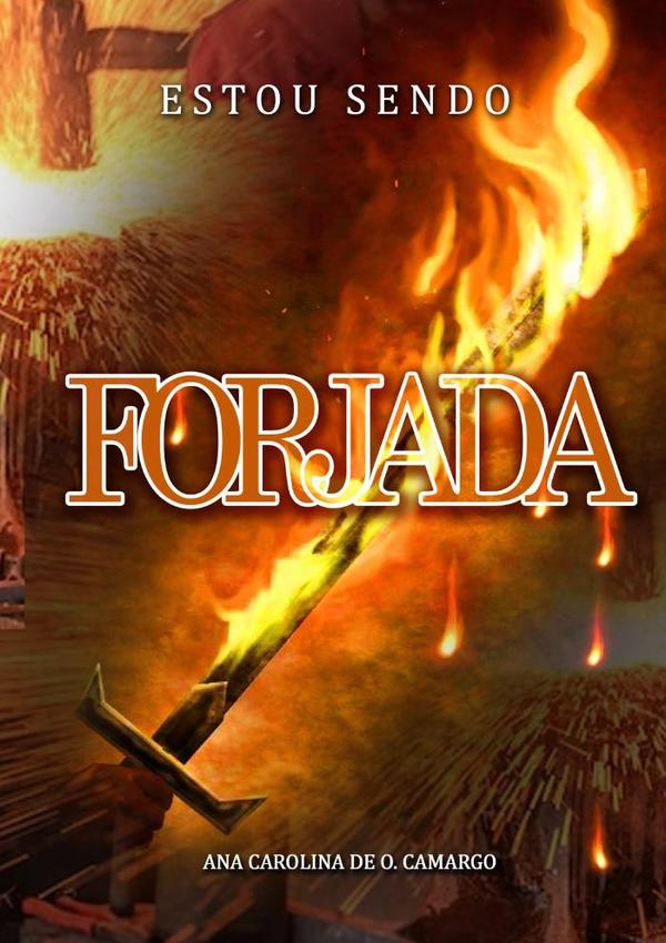 Estou Sendo Forjada