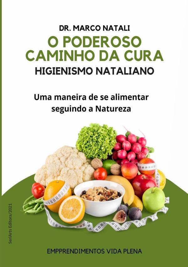 O Poderoso Caminho Da Cura - Higienismo Nataliano