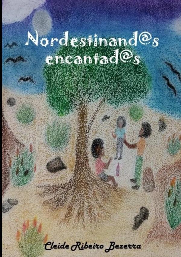 Nordestinand@s Encantad@s
