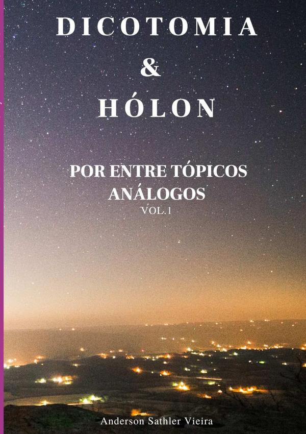 Dicotomia & Hólon