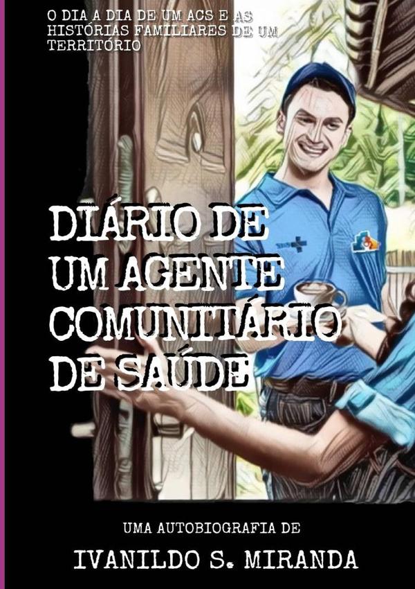 Diário De Um Agente Comunitário De Saúde