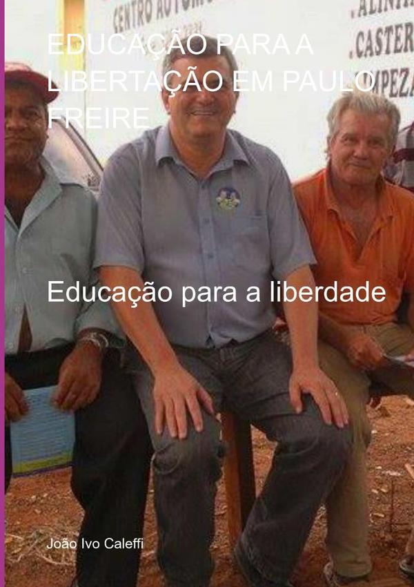 Educação Para A Libertação Em Paulo Freire