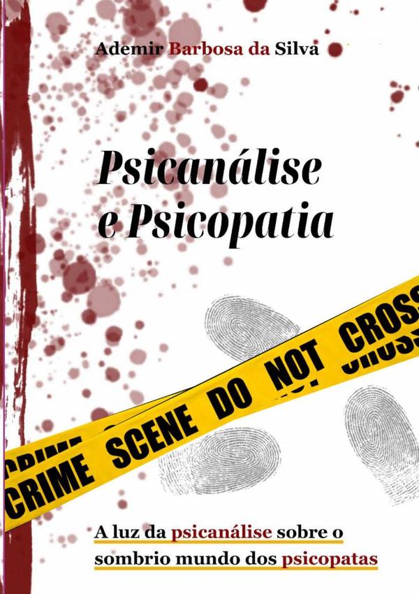 Psicanálise E Psicopatia