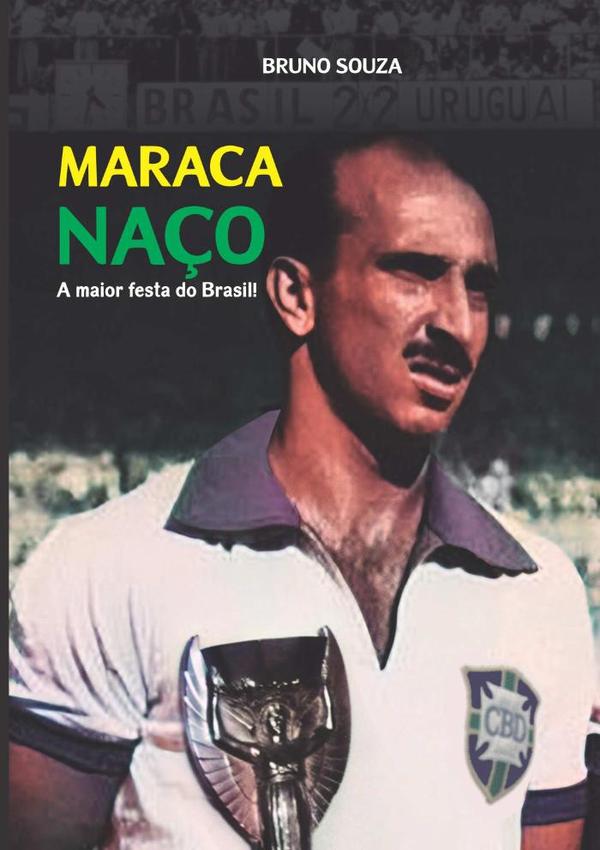 Maracanaço: A Maior Festa Do Brasil!