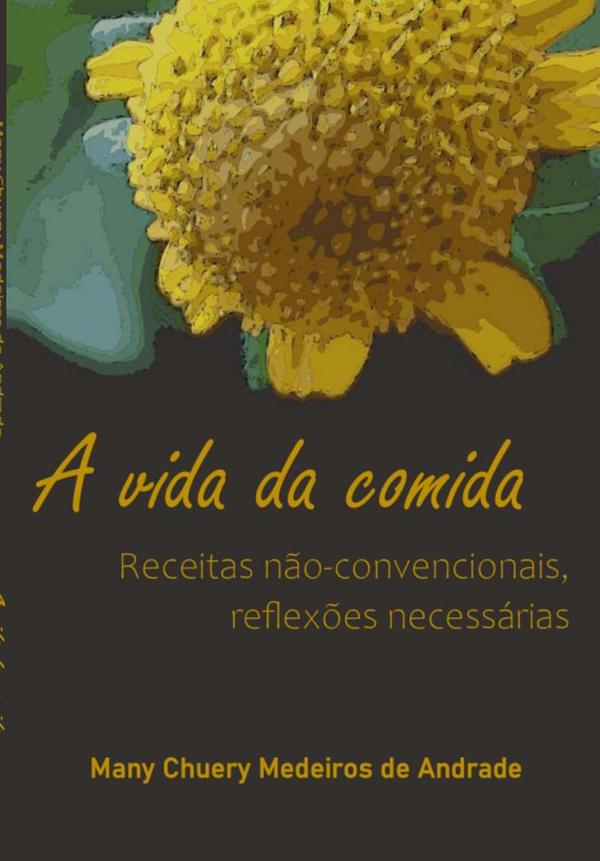 A Vida Da Comida