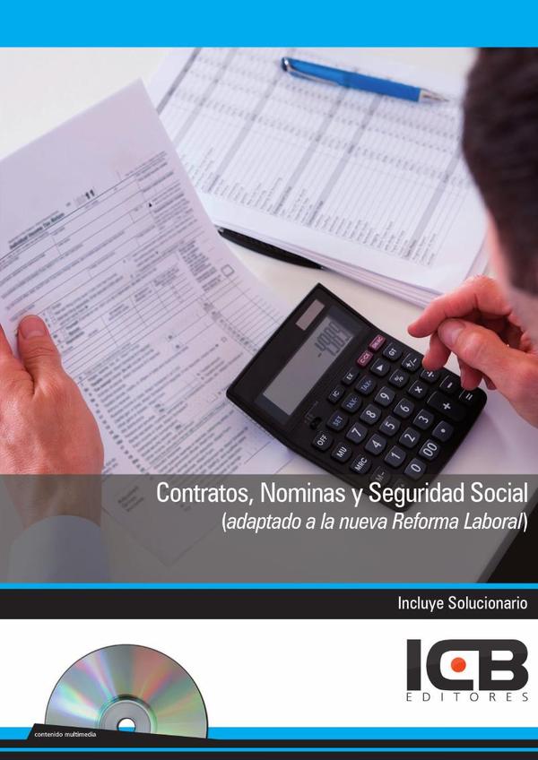Contratos, Nóminas y Seguridad Social (Adaptado a la Nueva Reforma Laboral)
