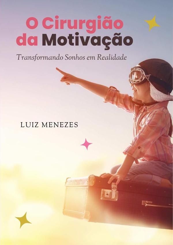 O Cirurgião Da Motivação