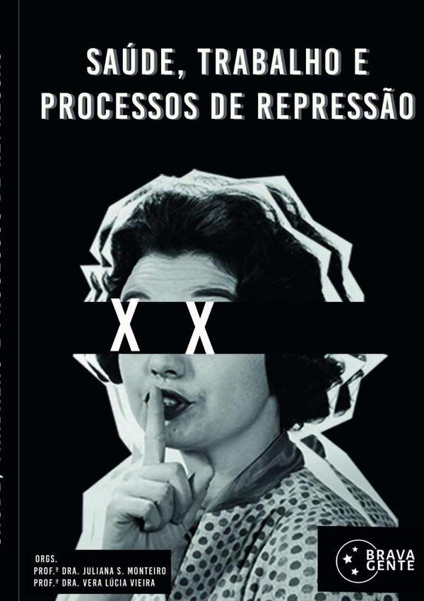 Saúde, Trabalho E Processos De Repressão