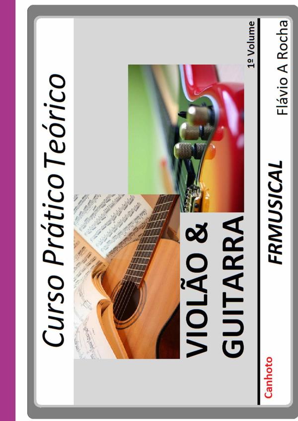 Curso Prático Teórico Violão & Guitarra [não Destro/canhoto]1º Volume