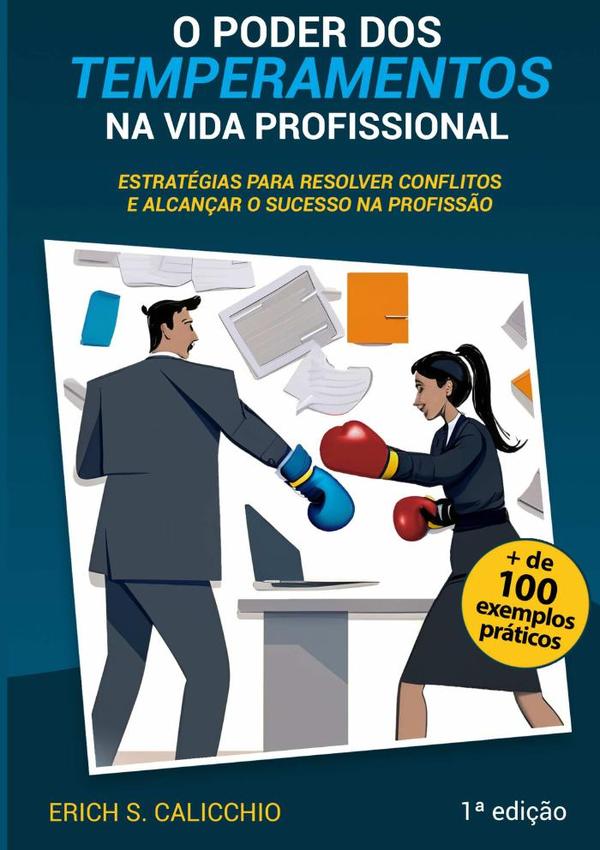 O Poder Dos Temperamentos Na Vida Profissional