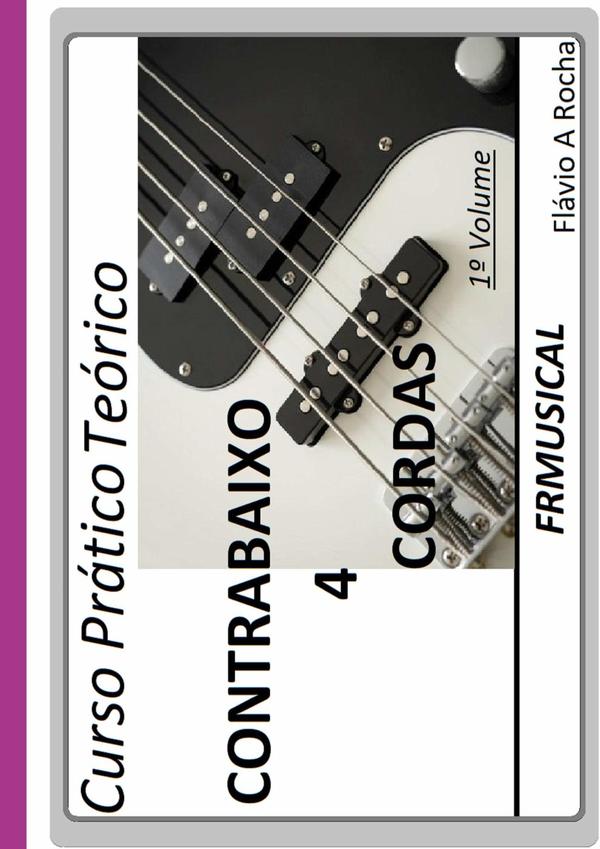 Curso Prático Teórico Contrabaixo 4 Cordas 1° Volume