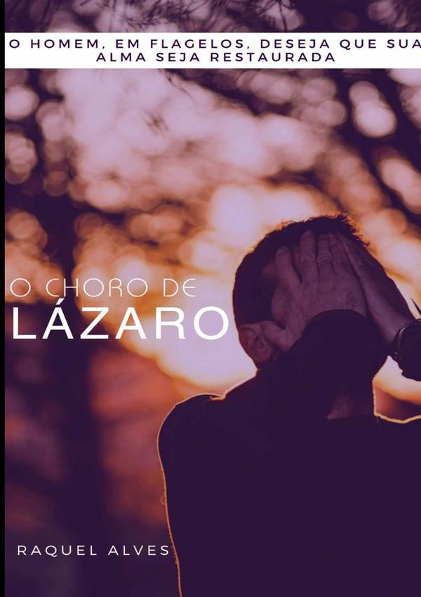 O Choro De Lázaro
