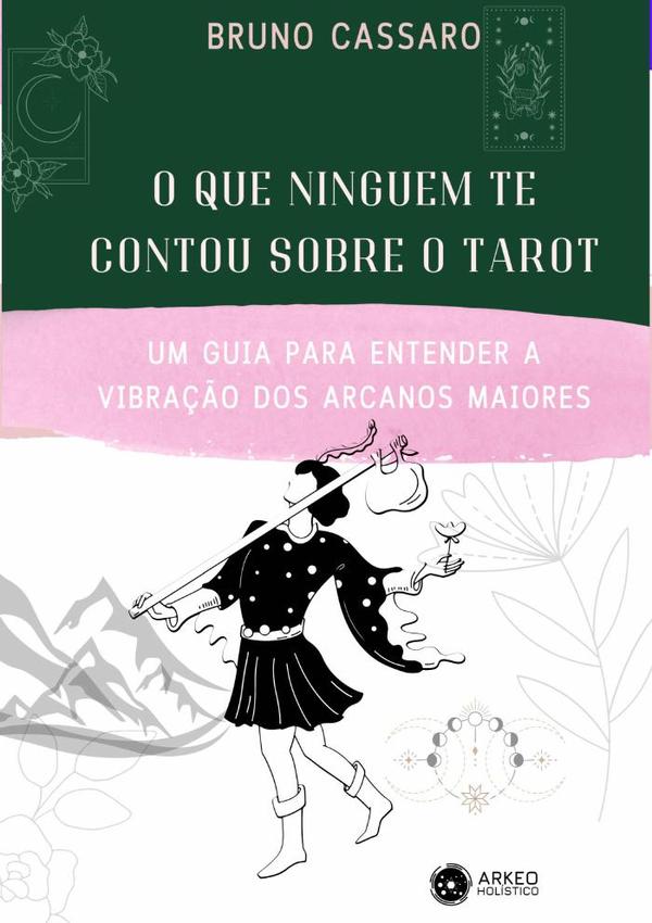 O Que Ninguém Te Contou Sobre O Tarot