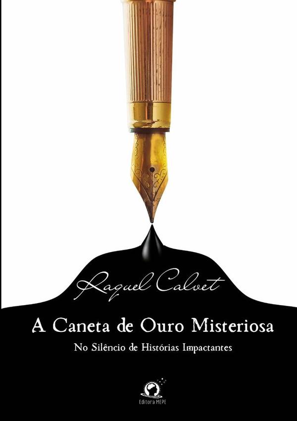 A Caneta De Ouro Misteriosa