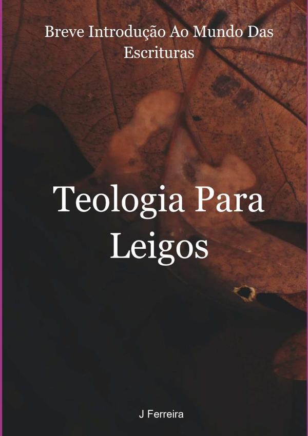 Teologia Para Leigos