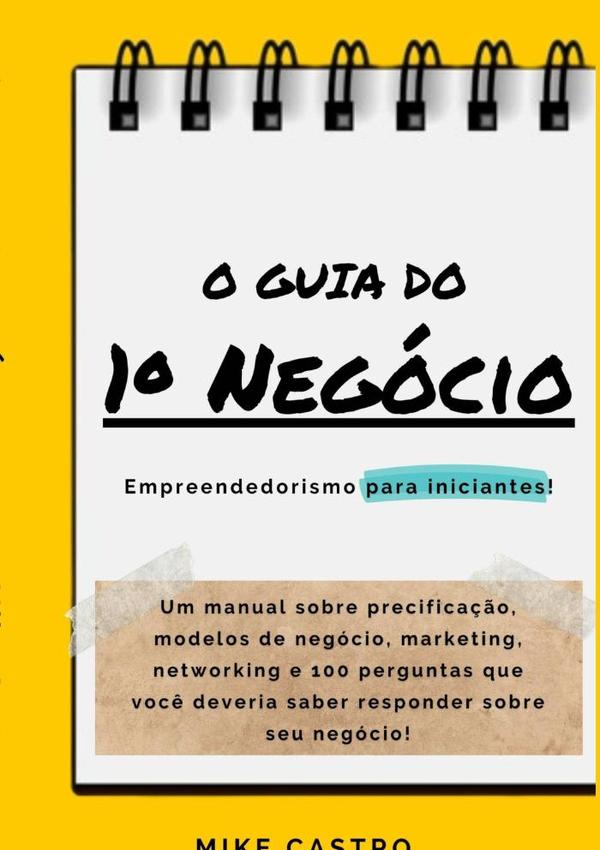 O Guia Do 1º Negócio