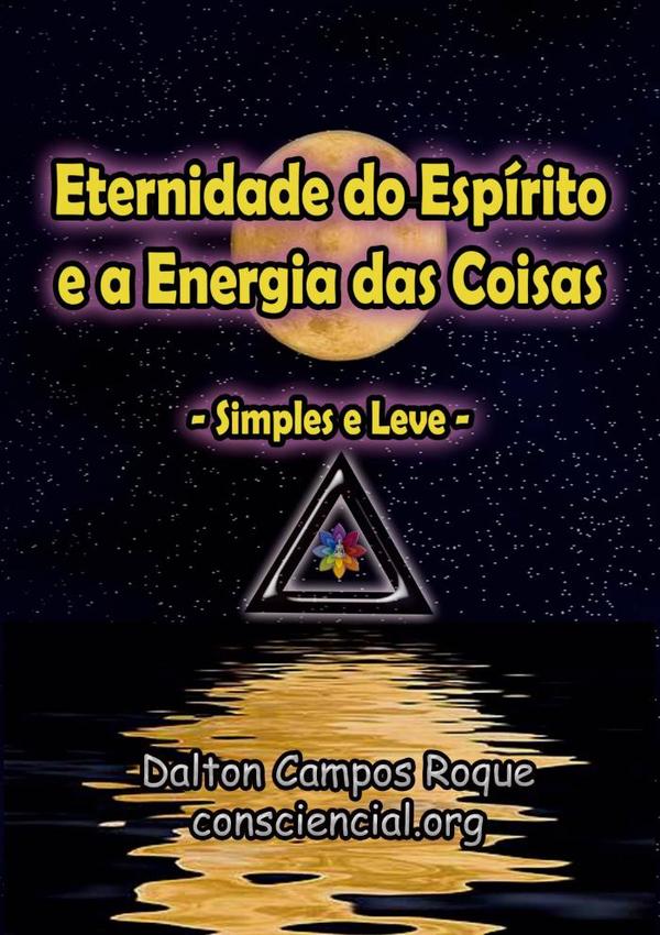 Eternidade Do Espírito E A Energia Das Coisas