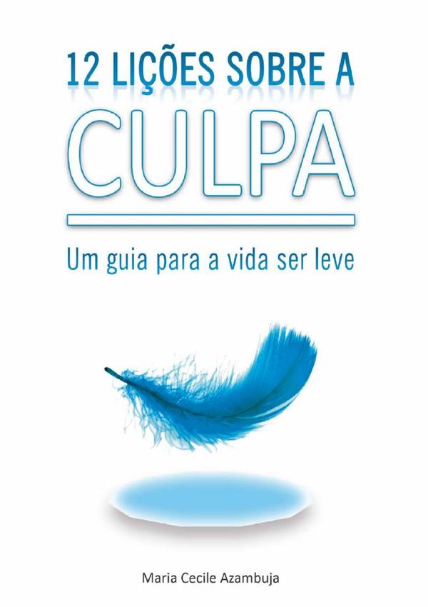 12 Lições Sobre A Culpa