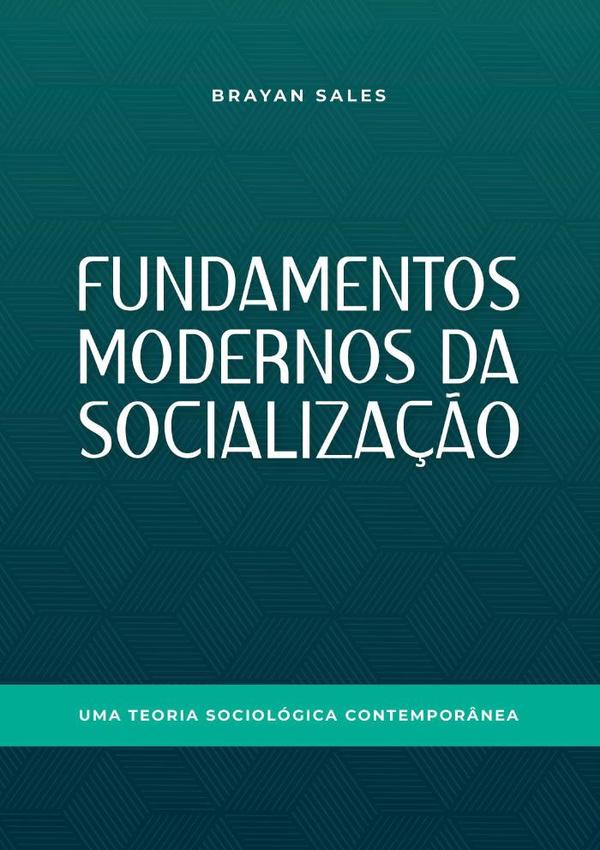 Fundamentos Modernos Da Socialização