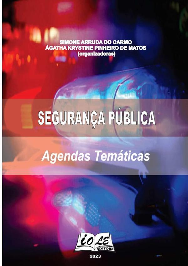 Segurança Pública: Agendas Temáticas