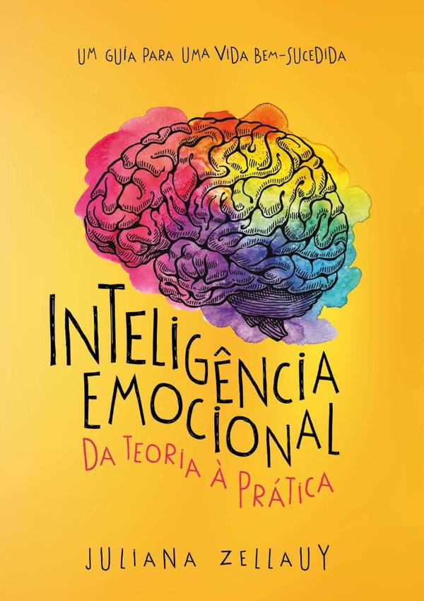 Inteligência Emocional Da Teoria À Prática