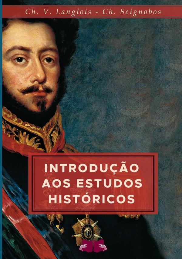 Introdução Aos Estudos Históricos