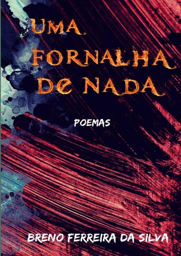 Uma Fornalha De Nada
