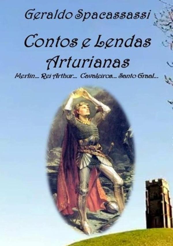 Contos E Lendas Arturianas