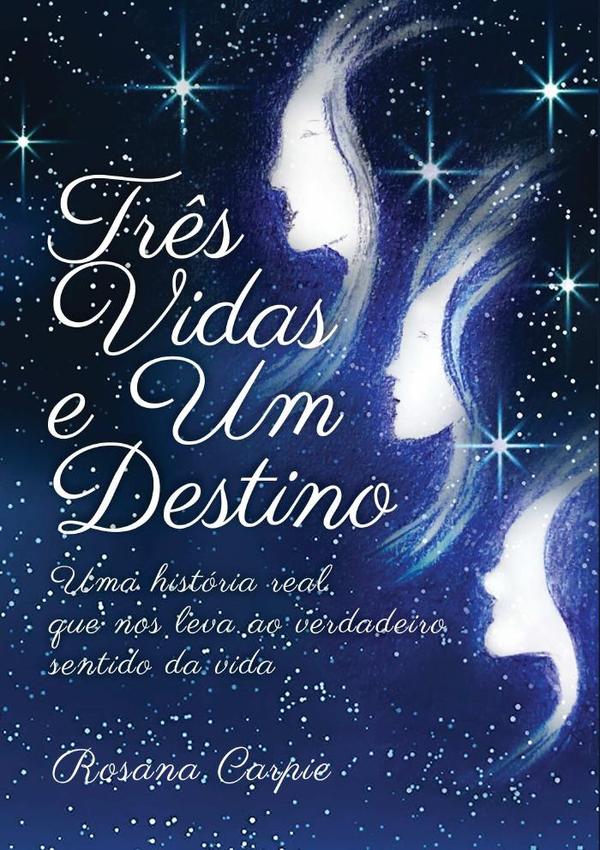 Três Vidas E Um Destino