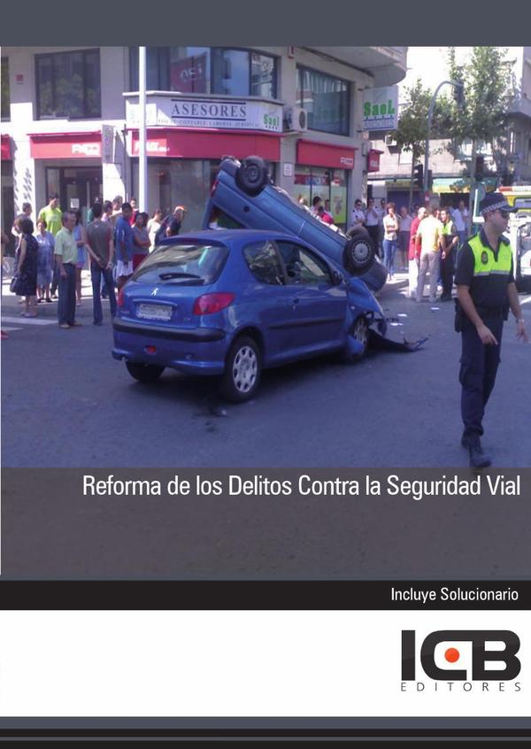 Reforma de los Delitos Contra la Seguridad Vial
