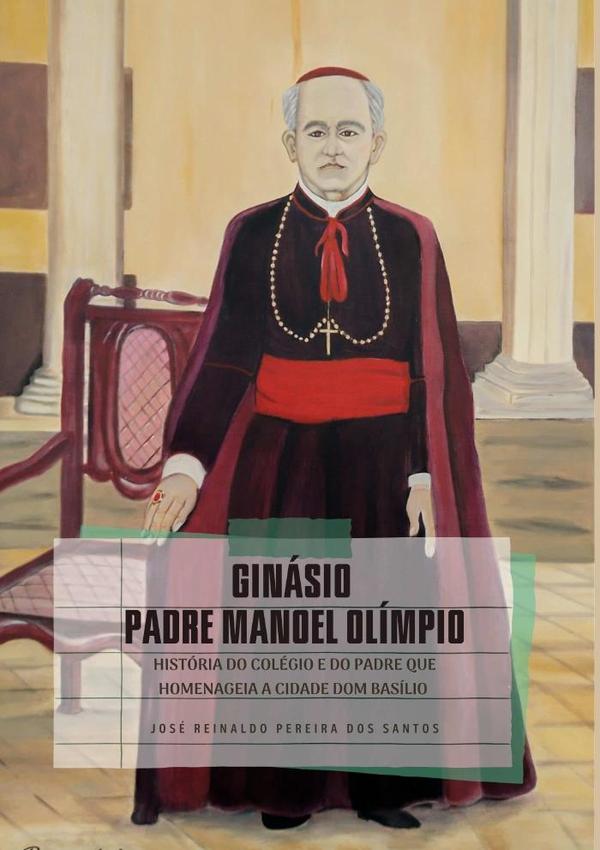 Ginásio “padre Manoel Olímpio”.?