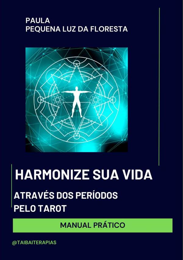 Harmonize Sua Vida Através Dos Períodos Pelo Tarot