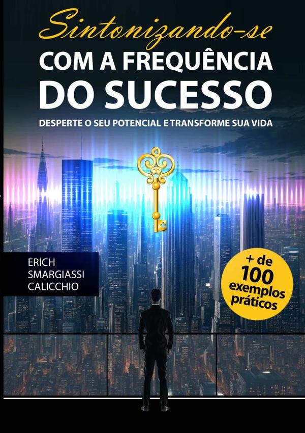 Sintonizando-se Com A Frequência Do Sucesso
