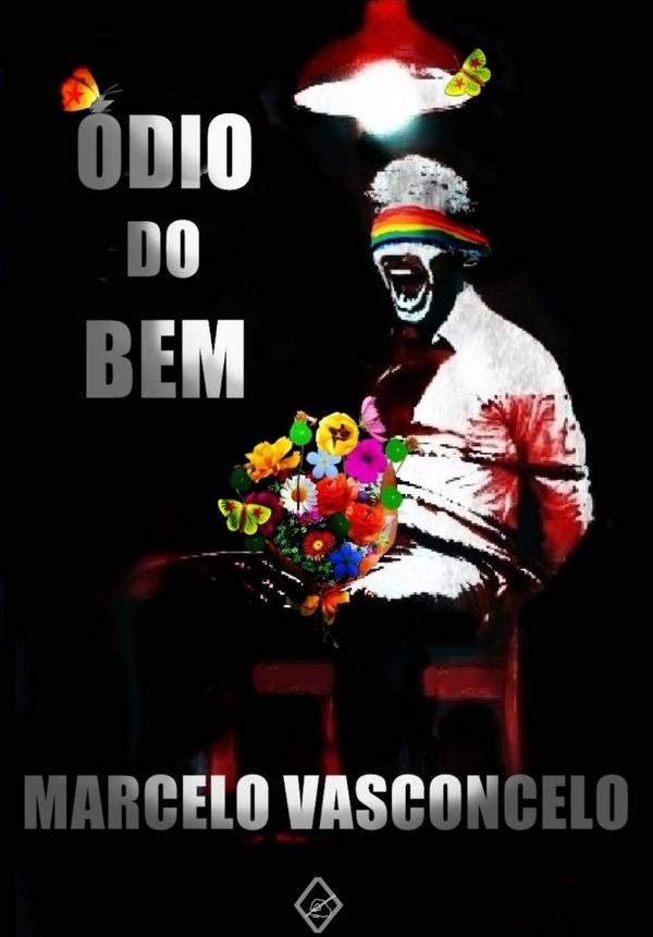 Ódio Do Bem