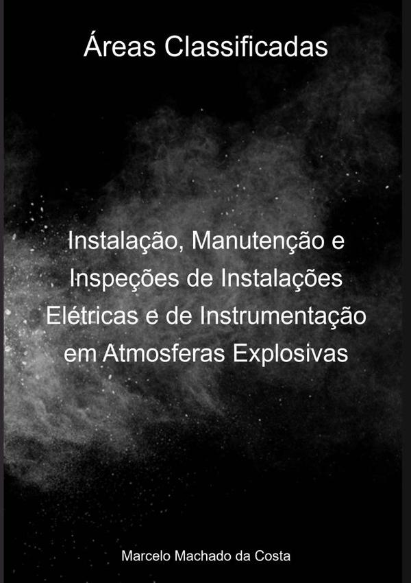 Instalação, Manutenção E Inspeções De Instalações Elétricas E De Instrumentação Em Atmosferas Explosivas