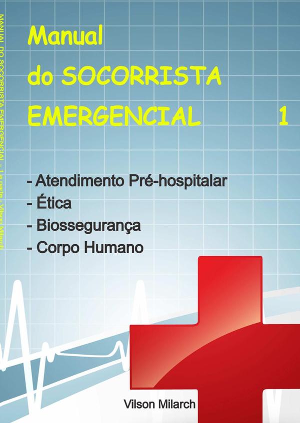 Manual Do Socorrista Emergencial - 1.a Parte