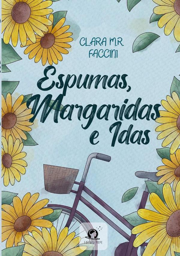 Espumas, Margaridas E Idas