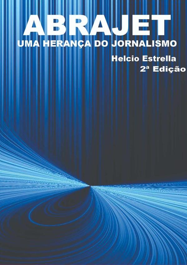 Abrajet - Uma Herança Do Jornalismo