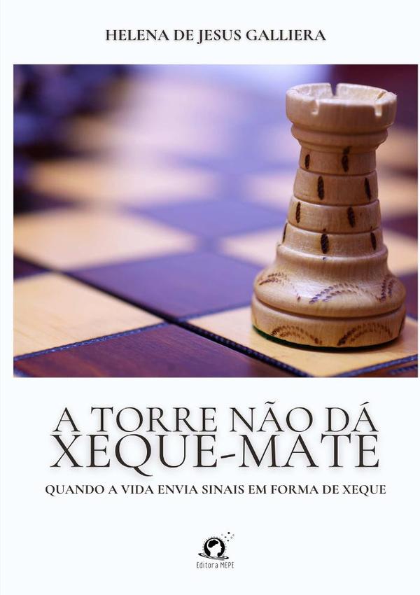 A Torre Não Dá Xeque-mate