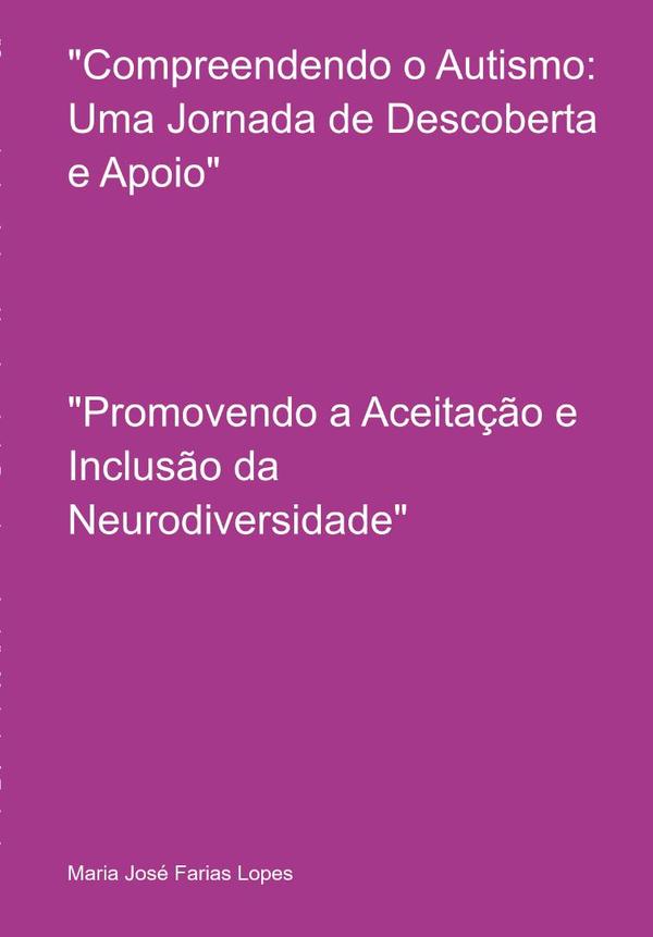 "compreendendo O Autismo: Uma Jornada De Descoberta E Apoio"