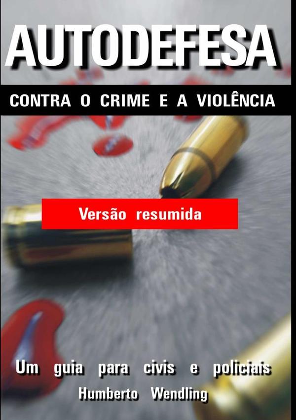 Autodefesa Contra O Crime E A Violência