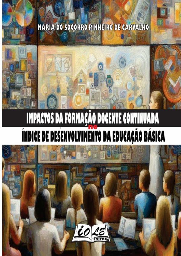Impactos Da Formação Docente Continuada No Índice De Desenvolvimento Da Educação Básica