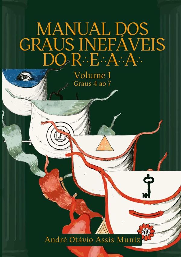 Manual Dos Graus Inefáveis Do R.'. E.'. A.'. A.'.