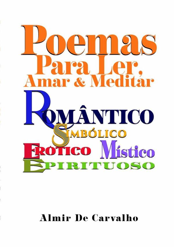 Poemas Para Ler, Amar & Meditar