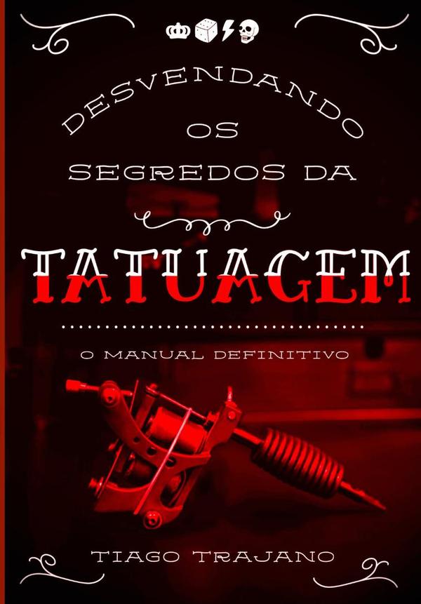 Desvendando Os Segredos Da Tatuagem