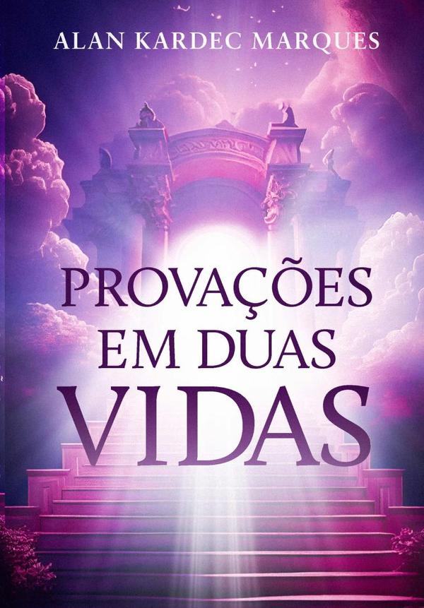 Provações Em Duas Vidas
