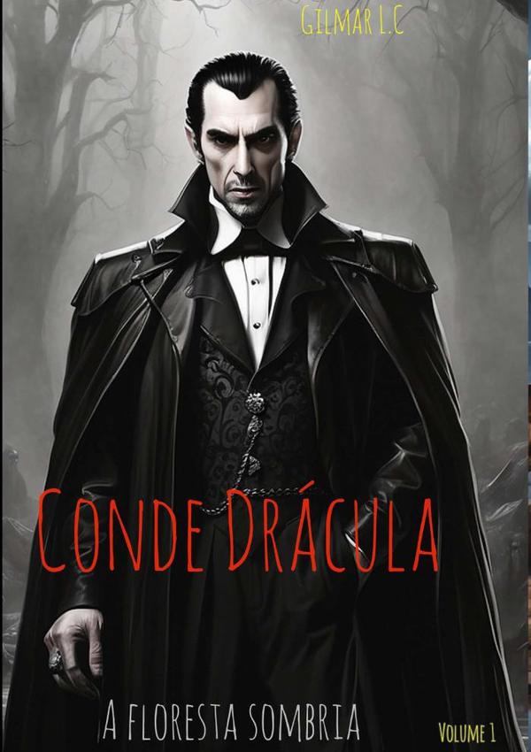 Conde Drácula. A Floresta Sombria.