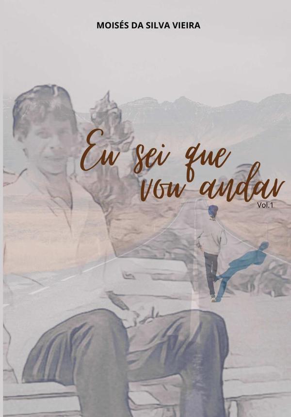 Eu Sei Que Vou Andar - Vol.1