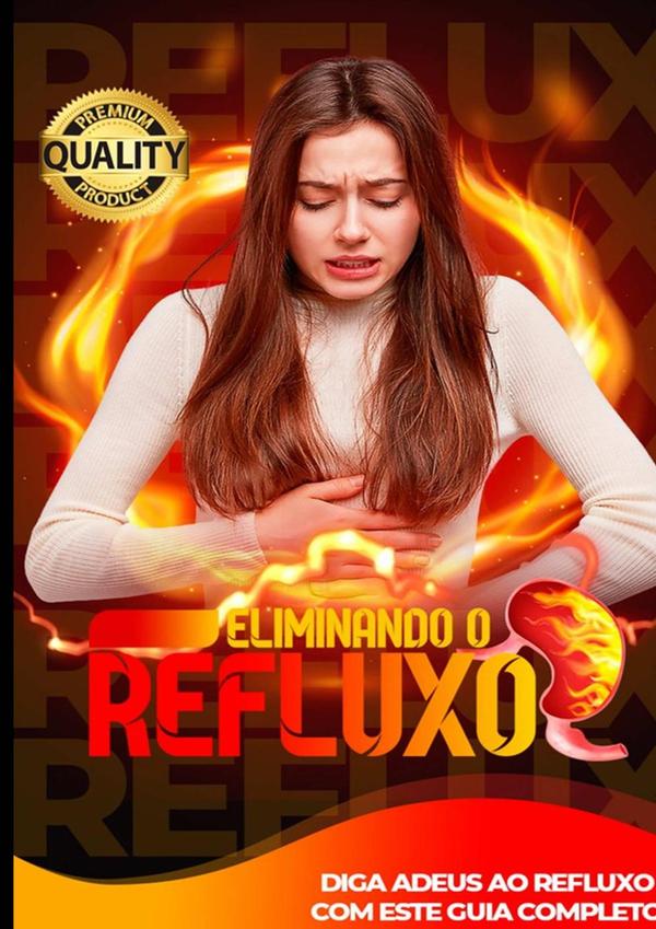 Refluxo Ácido Nunca Mais!